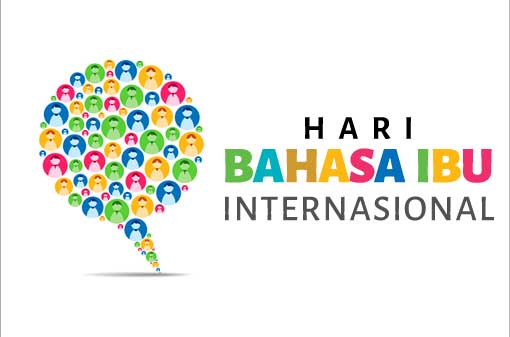 21 Februari: Hari Bahasa Ibu Internasional